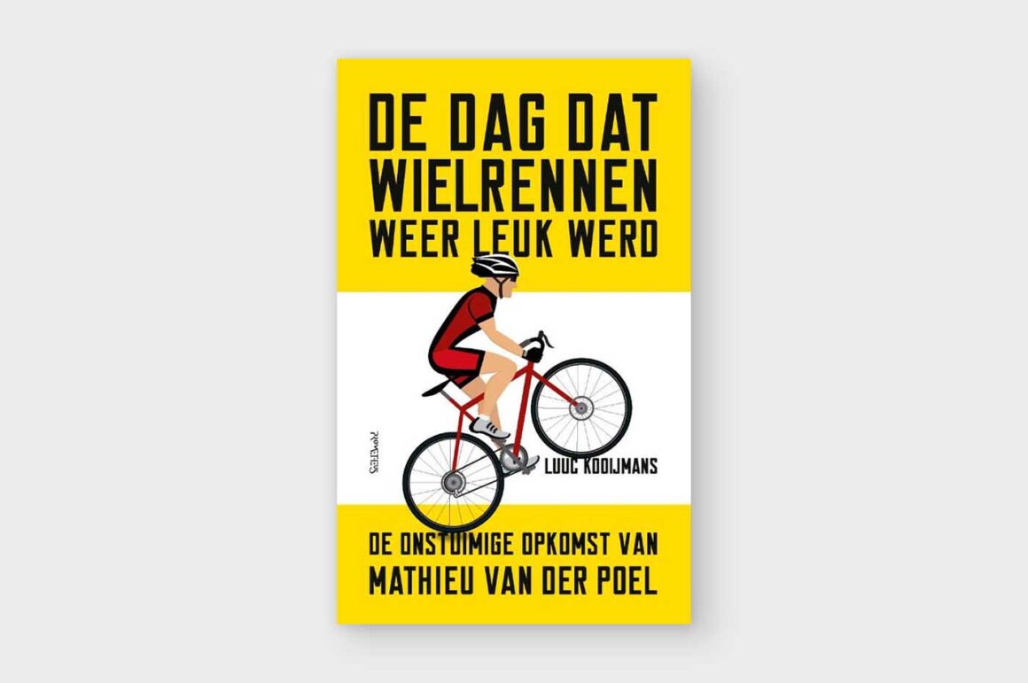 De dag dat wielrennen weer leuk werd